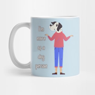 I'm more of a dog person Mug